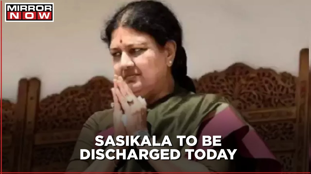 V. K. Sasikala to be discharged from Bengaluru hospital today