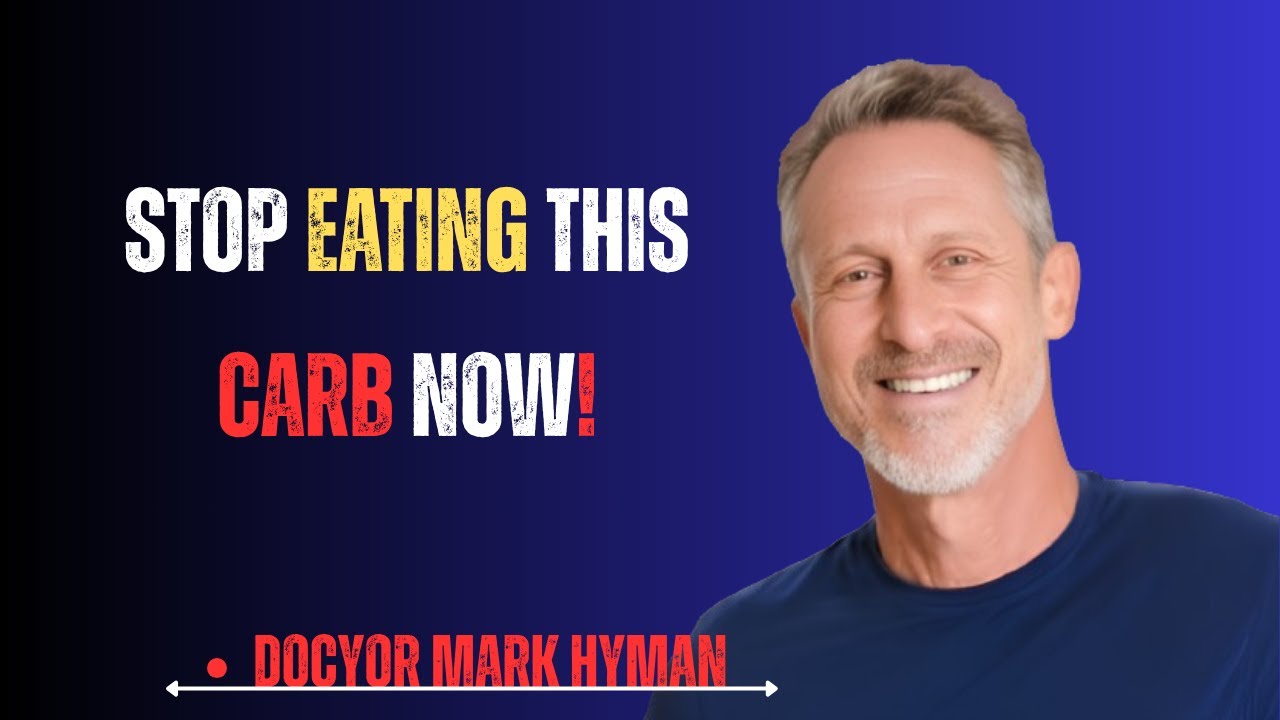 “The #1 Most Dangerous Carb in the World | MOTIVATIONAL SPEECH BY Dr. Mark Hyman”