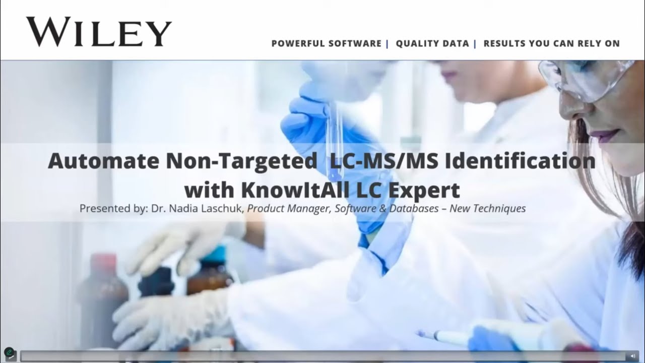 Brief Demo of LC Expert:  Wiley Automated Non-Targeted LC-MS/MS Identifications with KnowItAll