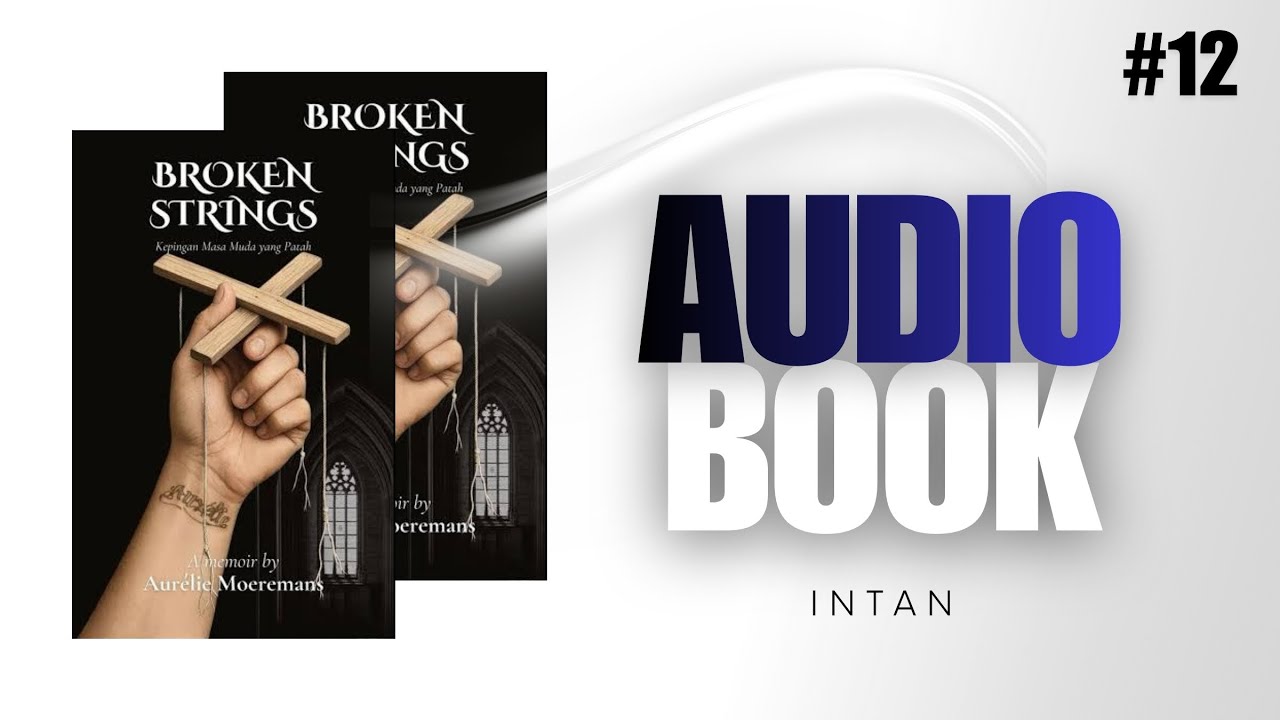 BAB 12 BROKEN STRINGS | Gadis Baik