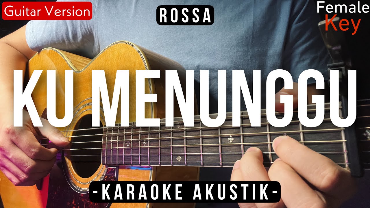 Ku Menunggu (Karaoke Akustik) - Rossa (Female Key | High Quality Audio)