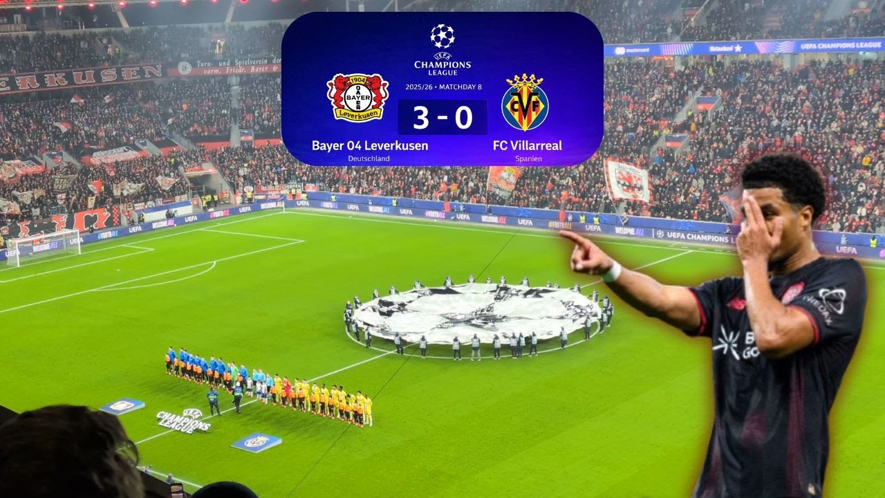 3:0! Bayer Leverkusen vs. Villarreal | Champions League Stadionvlog