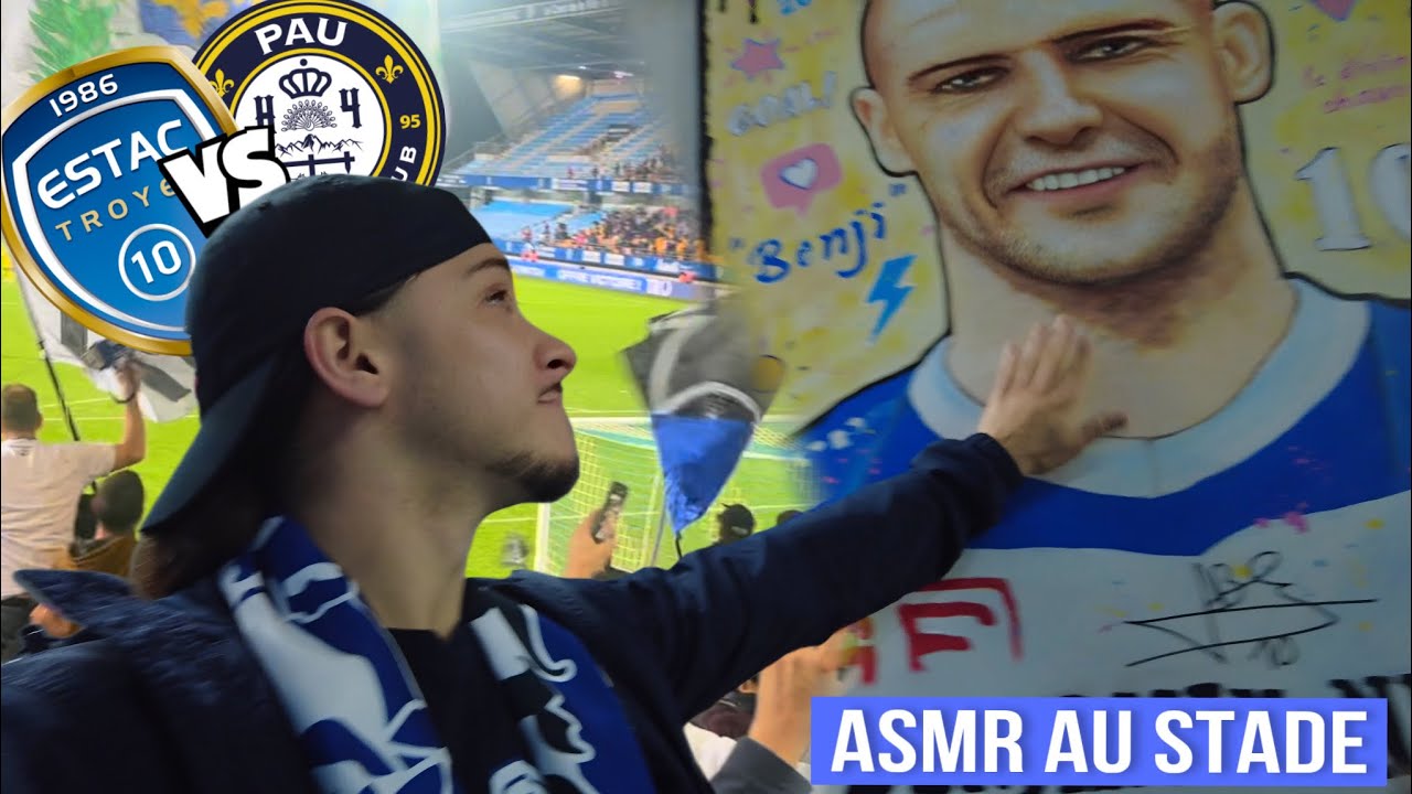 [ASMR] VIENS SUPPORTER L’ESTAC AVEC MOI ! ( TROYES vs PAU )⚽️🏟️