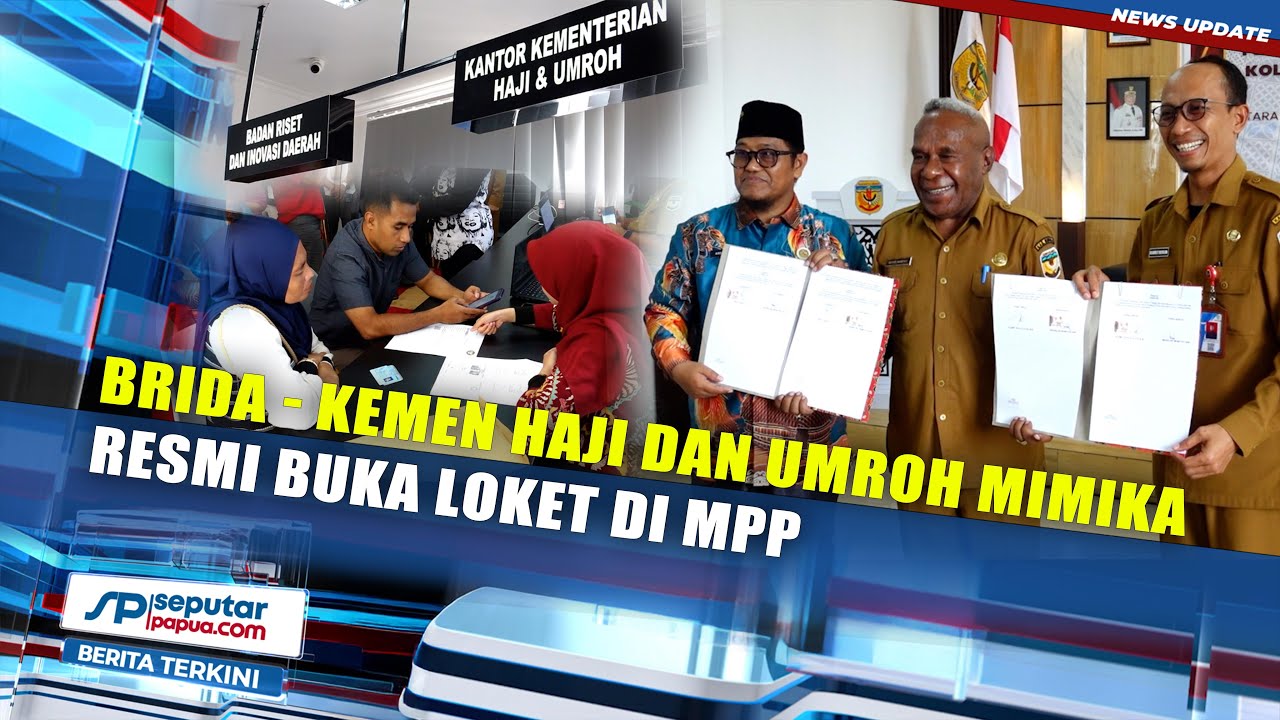 BRIDA - Kemen Haji dan Umroh Mimika Resmi Buka Loket di MPP