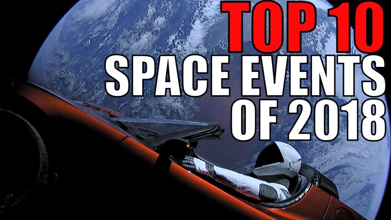 Looking Back at The Top Space and Astronomy Events of 2018