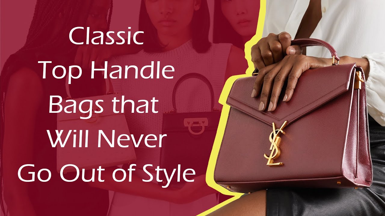 Classic Top Handle Bags that Will Never Go Out of Style