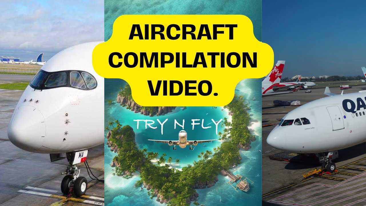Aircraft Compilation | CLOSE UP CLIPS