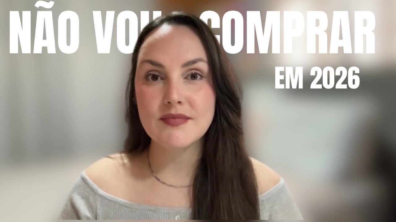 Consumo consciente: COISAS que eu NÃO vou COMPRAR em 2026
