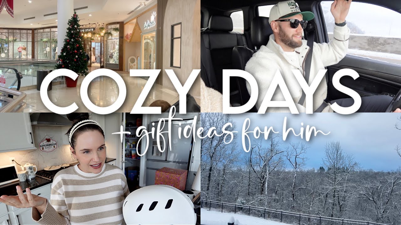 COZY DAYS: gift ideas for him, mall day, crockpot chili, big snowfall, SPANX haul + ski trip prep!