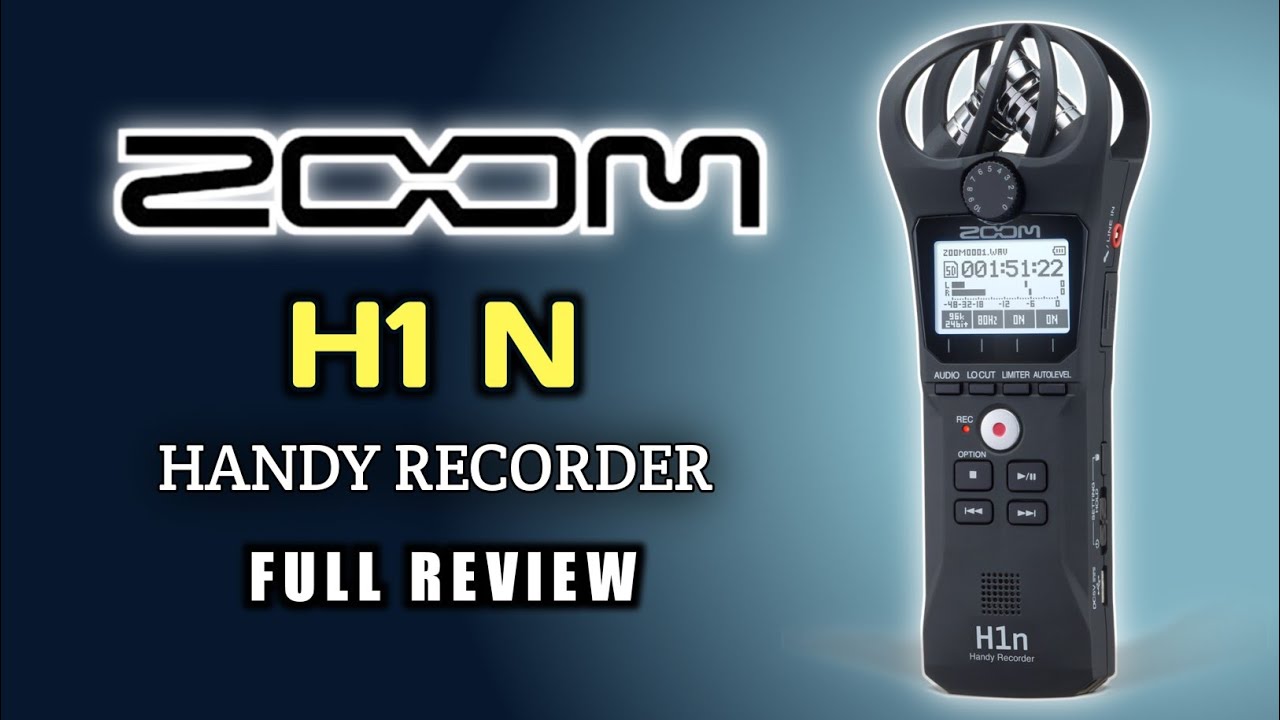 Zoom H1n - An Affordable Portable Recorder You'll Love