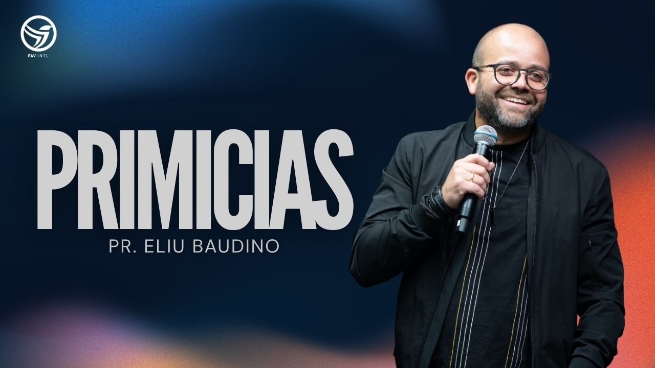Pastor Eliu Baudino -Primicias - iglesia Fuente de Agua Viva intl