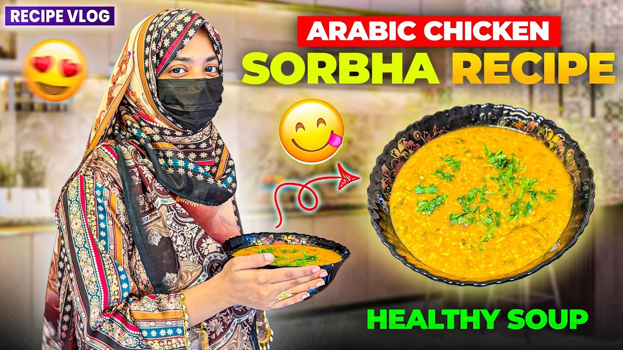 Arabic Chicken Sorbha Recipe😍 | Healty Soup Recipe❤️ | Uzma’s Kitchen 