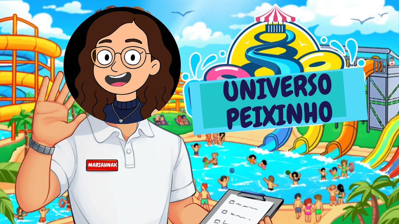 UNIVERSO PEIXINHO- WATERPARK SIMULATOR- PARTE 2