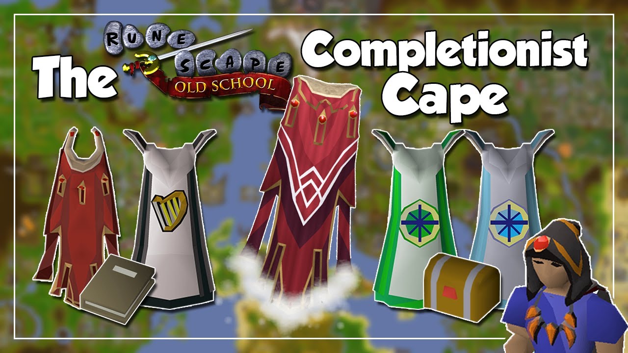 The OSRS Completionist Cape - How Do You 