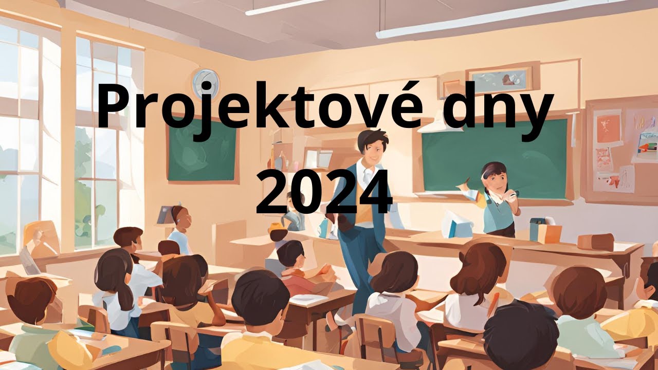 Projektové dny 2024 - první den
