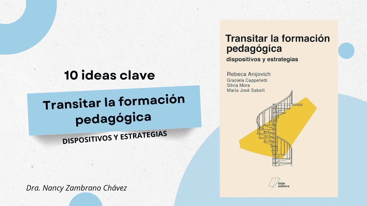 10 IDEAS CLAVE: FORMACIÓN DOCENTE Y TRANSFORMACIÓN EDUCATIVA