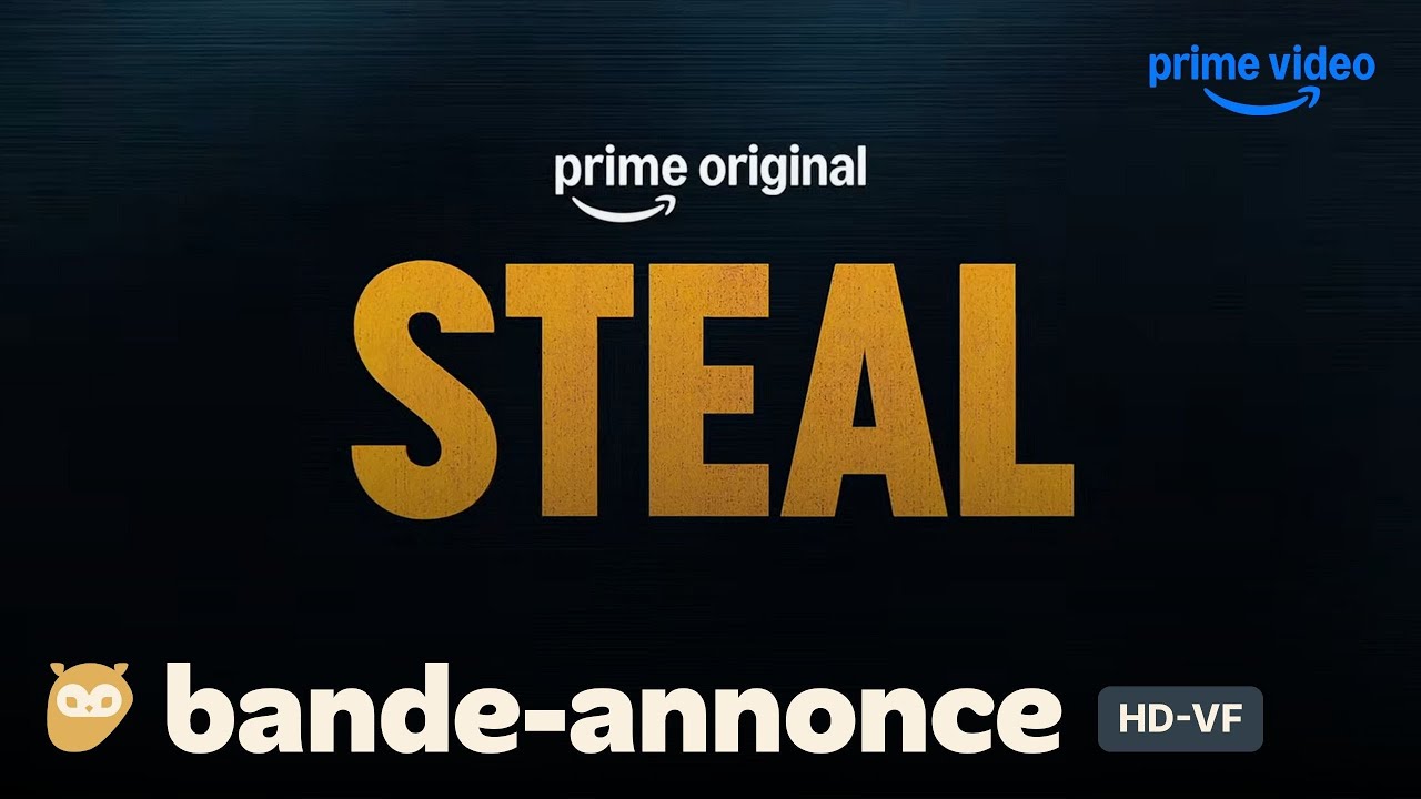 STEAL créée par Sotiris Nikias : bande-annonce [HD-VF] | 21 janvier 2026 sur Prime Video