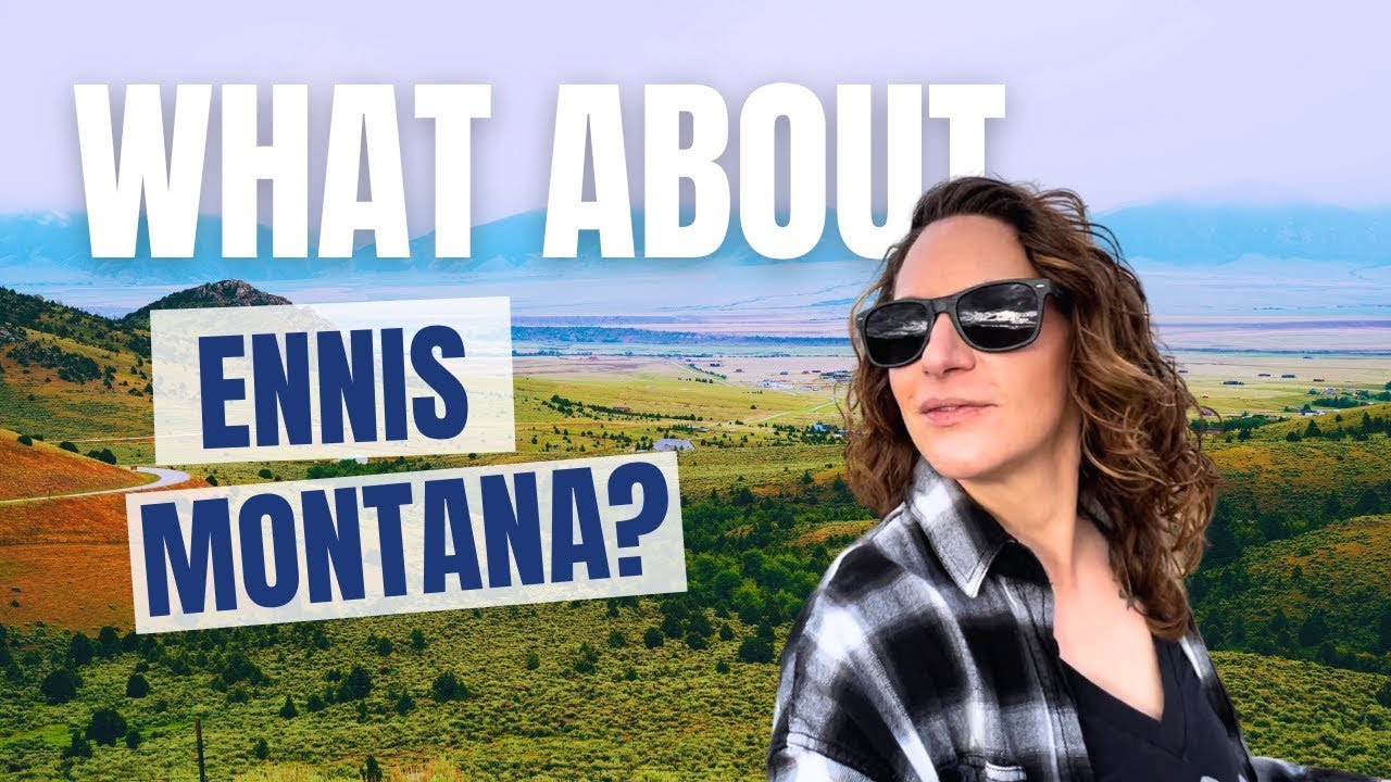 Exploring Ennis Montana & Madison Valley Montana | Montana Homes | Small town in Montana Real Estate