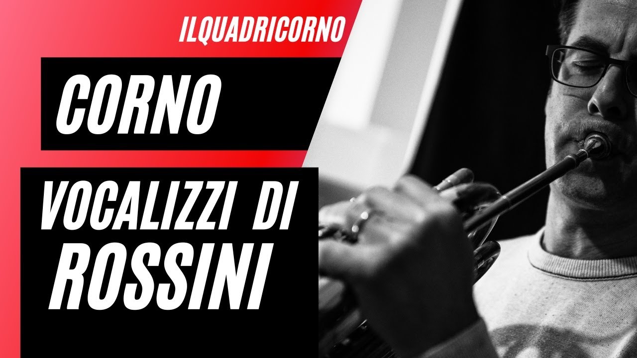 CORNO - Vocalizzi di Rossini / Lezione 38