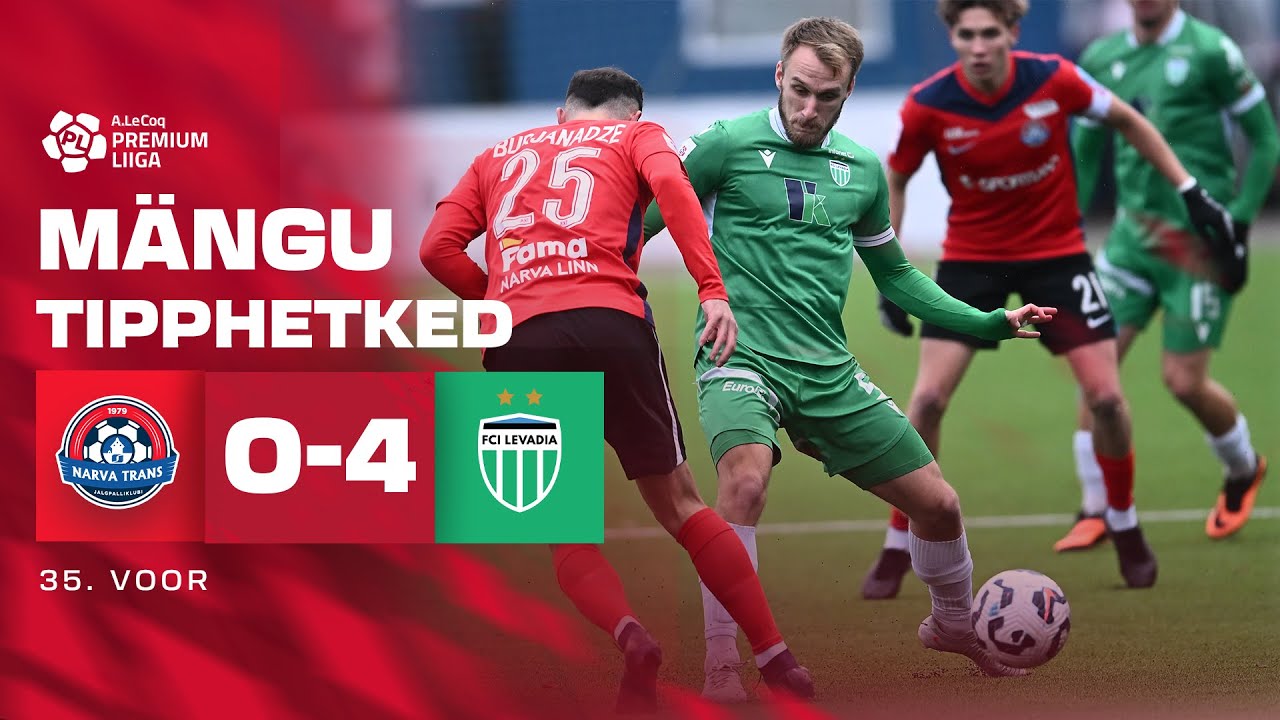 JK Narva Trans - Tallinna FCI Levadia I 0:4 I A. Le Coq Premium liiga 35. voor I 2025
