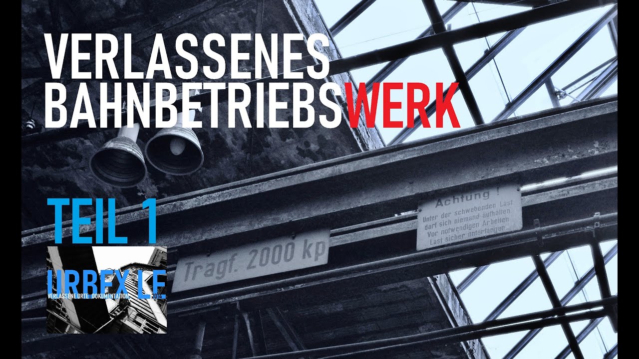 Verlassenes Bahnbetriebswerk Teil 1 | 049