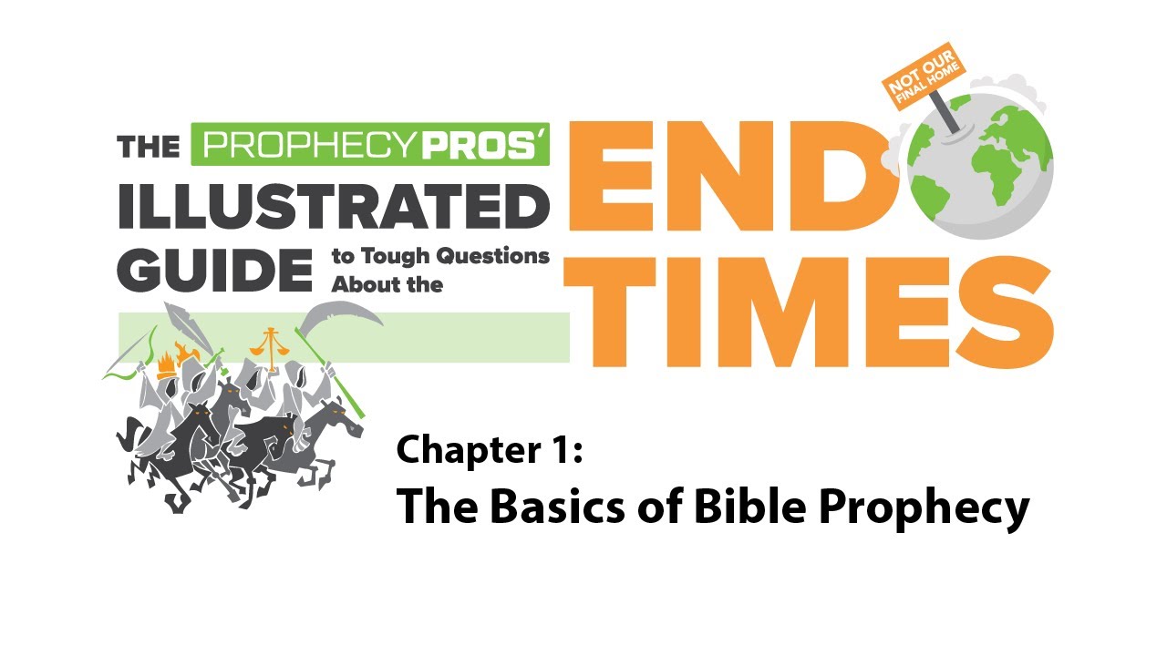The Basics of Bible Prophecy - Chapter 1