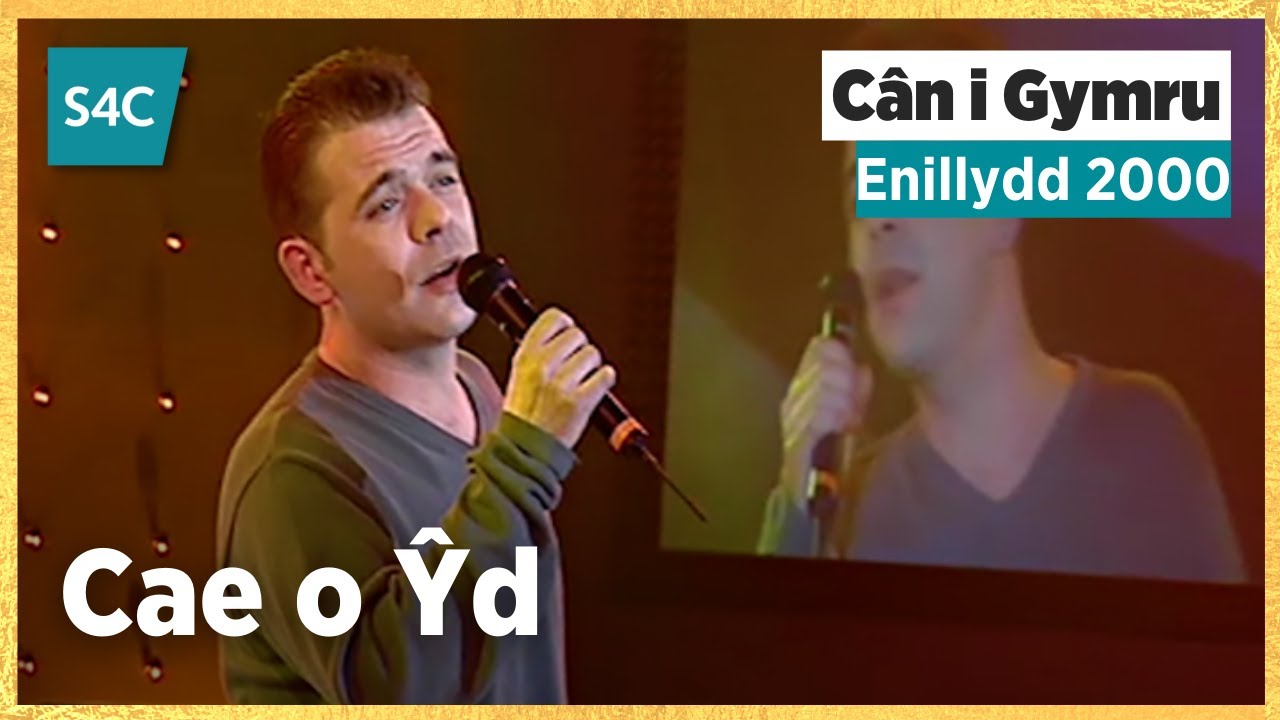Cae o Ŷd | Enillydd Cân i Gymru 2000 Winner | CIG 2000