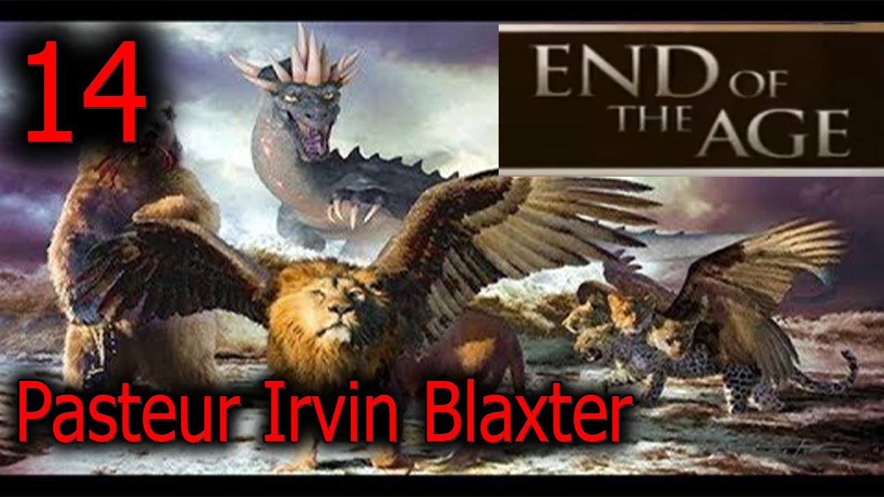 Comprendre la fin des temps - Pasteur Irvin Blaxter - Partie 14