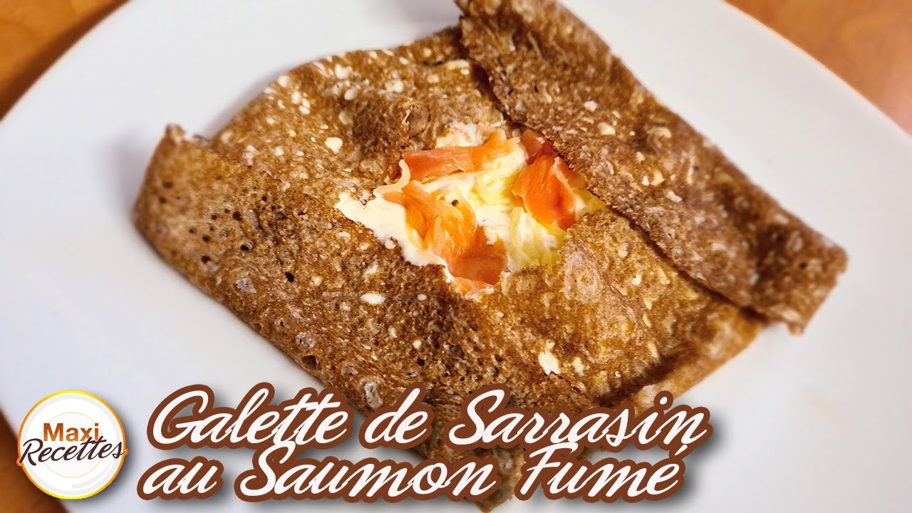 Galette de Sarrasin au Saumon Fumé et Chèvre Frais  - Recette Facile et Rapide