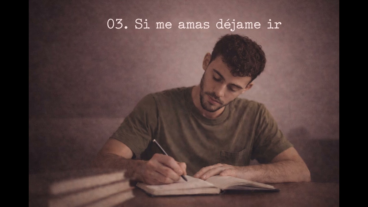 03. Si me amas déjame ir 