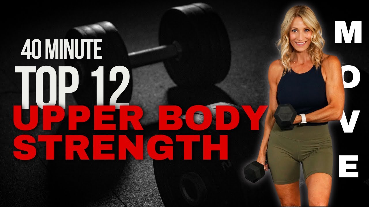 40 Minute Top 12 Favorite!  Upper Body Strength Workout