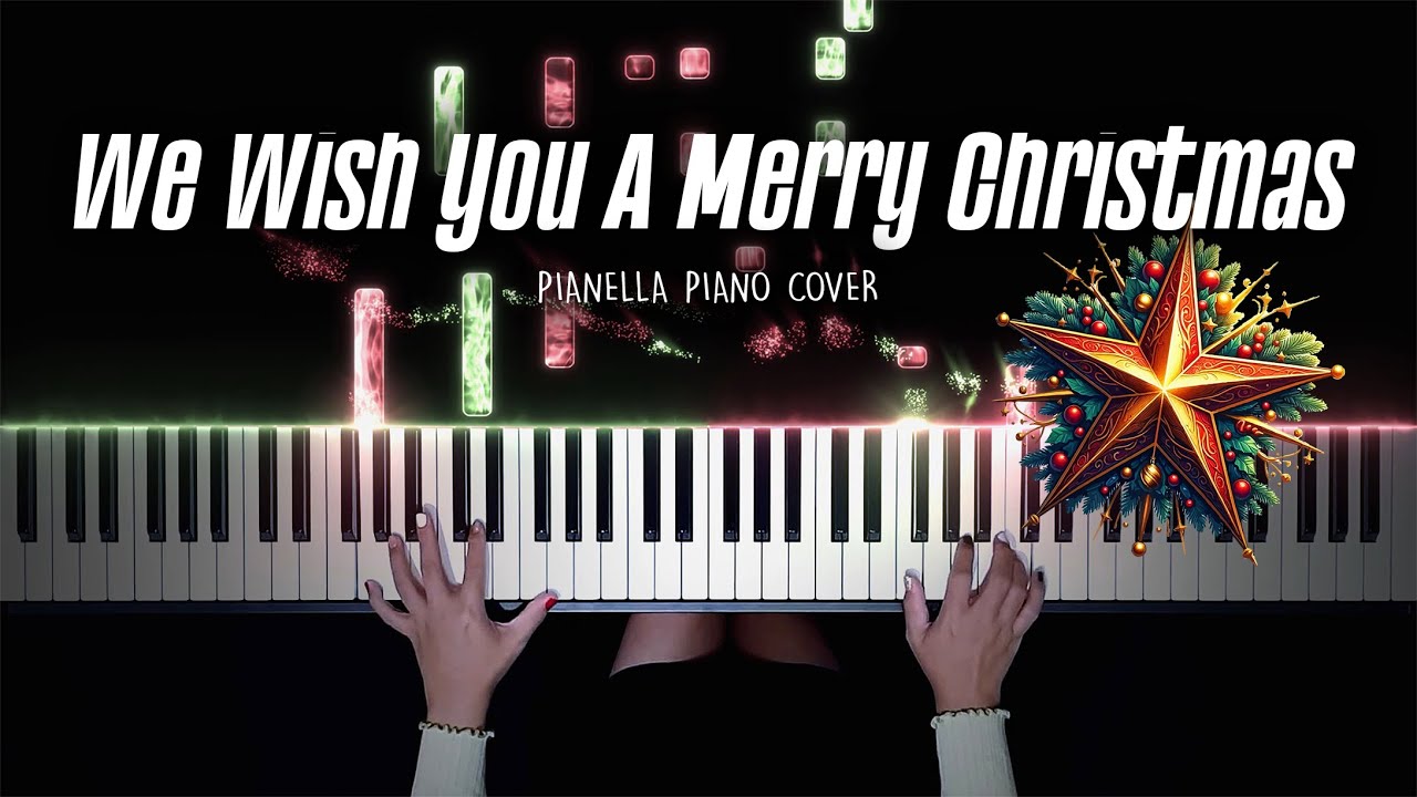 We Wish You A Merry Christmas | Christmas Piano Cover by Pianella Piano