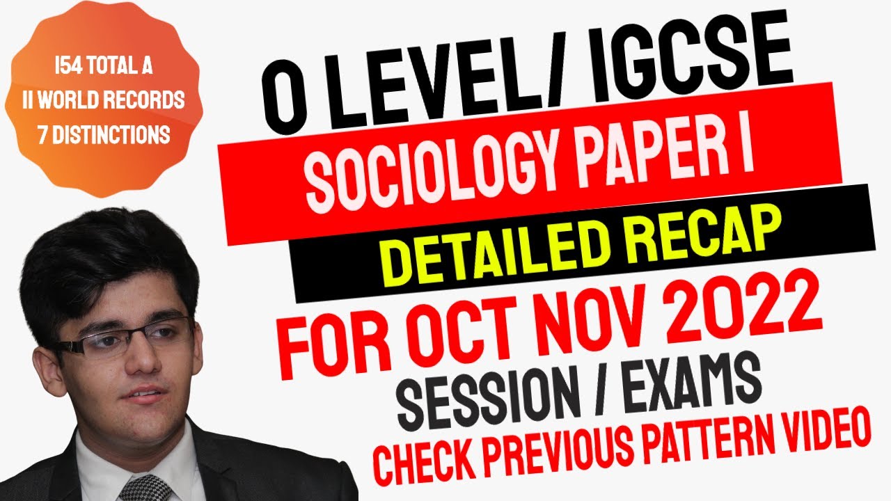O Level and IGCSE Sociology Paper 1 Content Video (Paper Pattern Discussed In Previous Video)