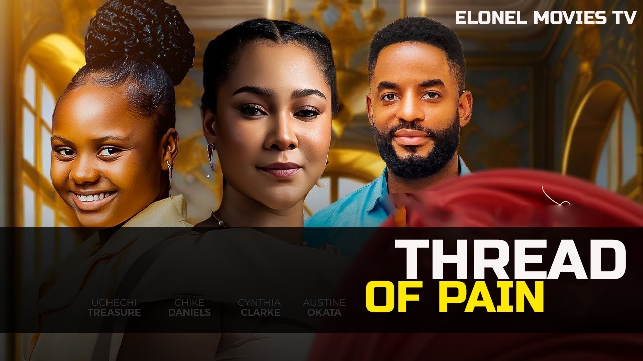 THREAD OF PAIN (ADAKIRIKIRI 2026 NEW MOVIE)LATEST NIGERIAN 2026 NOLLYWOOD MOVIE #trending #newvideo