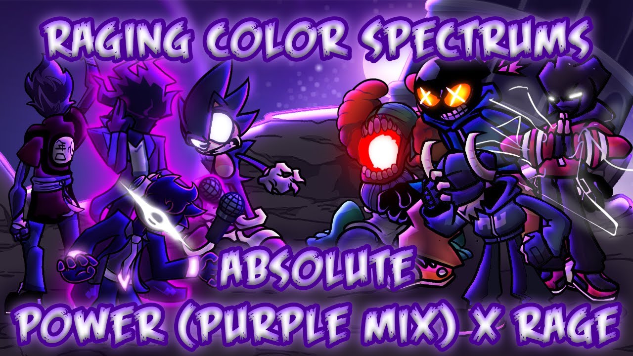Raging Color Spectrums / Absolute power (purple mix) x rage / fnf mashup