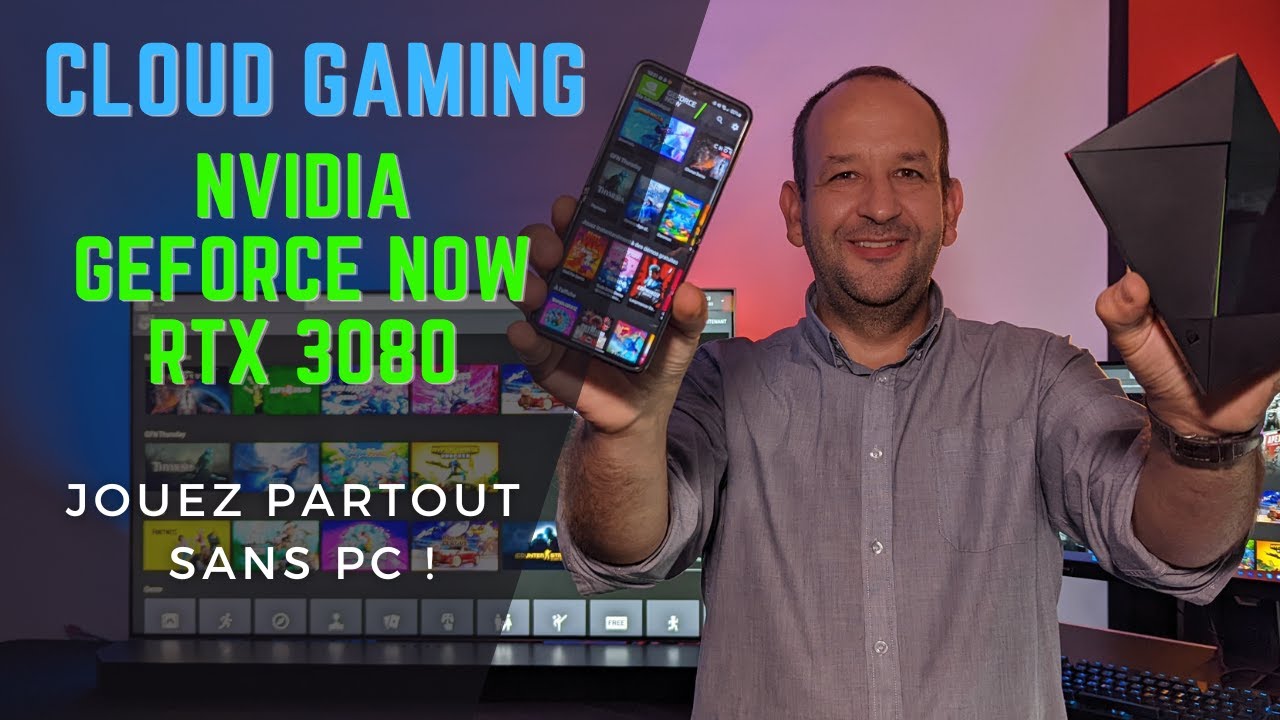 NVIDIA GEFORCE NOW : TOUT SAVOIR SUR CE SERVICE DE CLOUD GAMING