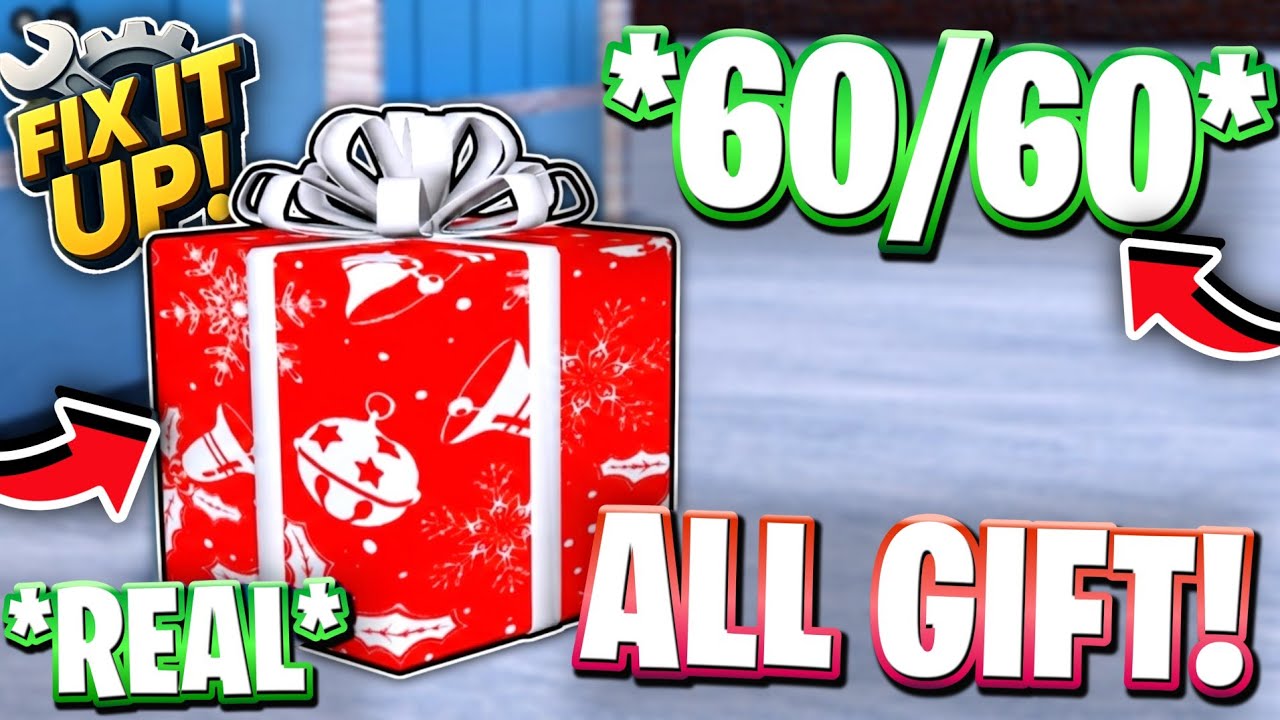 🎁*REAL* ALL 60 GIFT LOCATIONS IN FIX IT UP! ROBLOX FIX IT UP XMAS EVENT TUTORIAL & GUIDE! PRESENTS