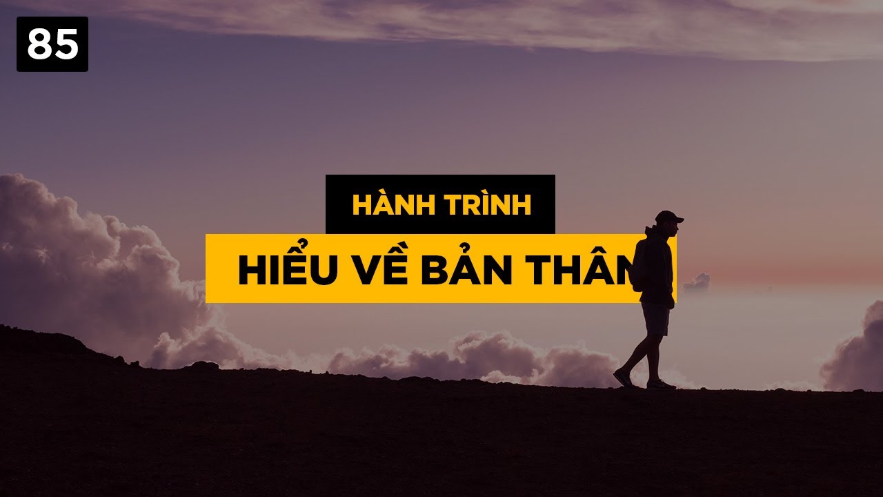 Hành trình hiểu về bản thân