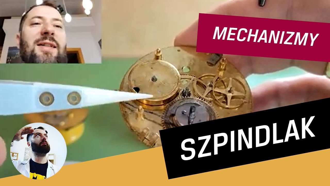 Szpindlak, czyli mechanizm z wychwytem wrzecionowym