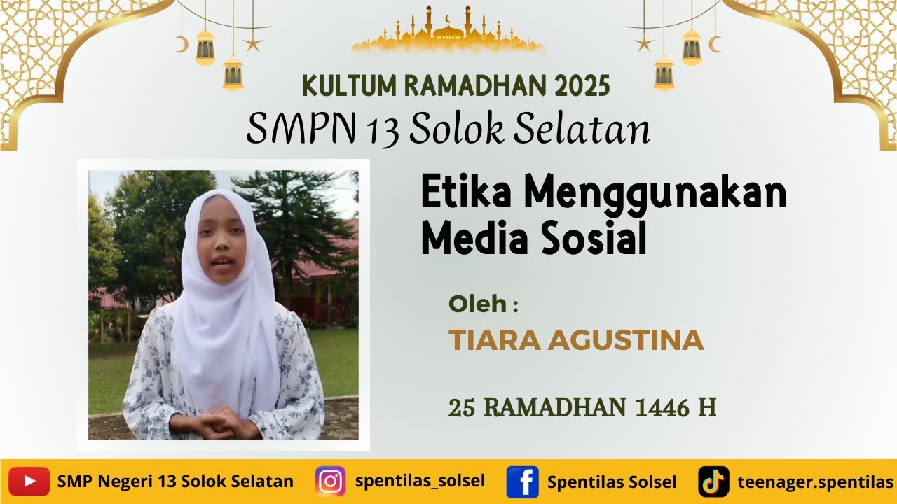Kultum Ramadhan 2025 SMPN 13 Solok Selatan II Tiara Agustina II Etika Bermedia Sosial