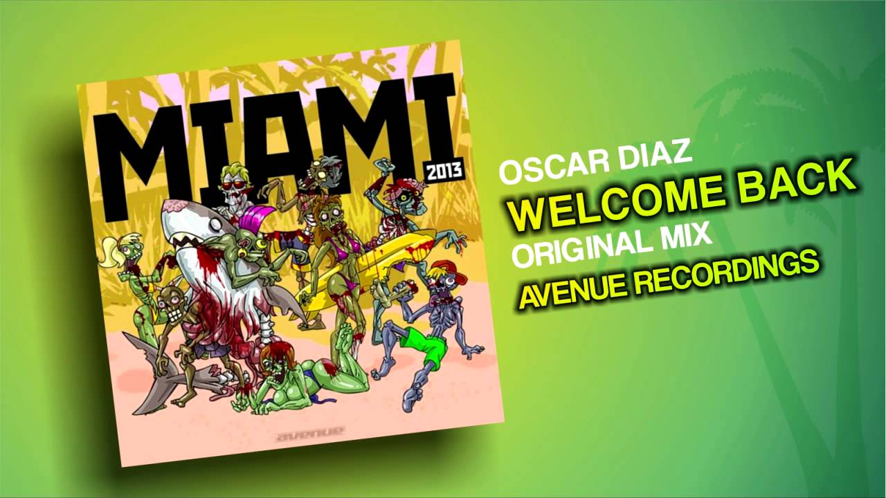 Oscar Diaz - Welcome Back - (Original Mix)