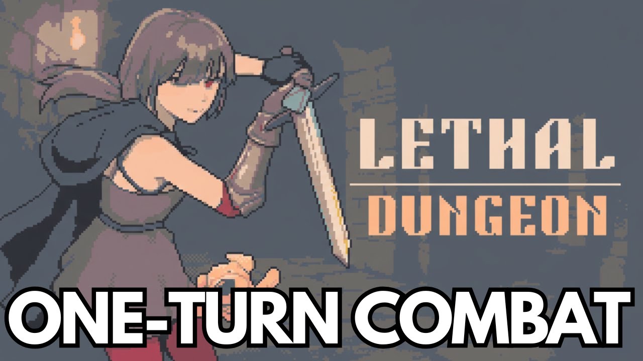 Every Fight Ends in One Turn | Lethal Dungeon