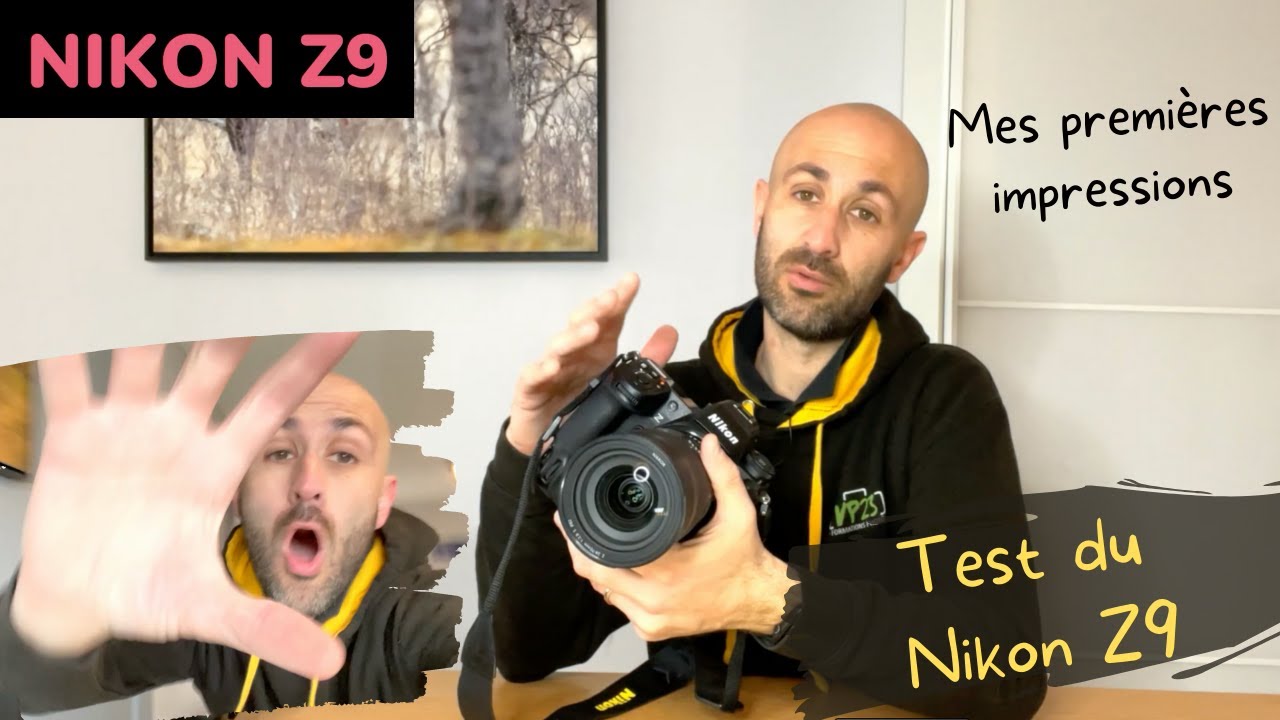 Test du Nikon Z9 - Mes premières impressions