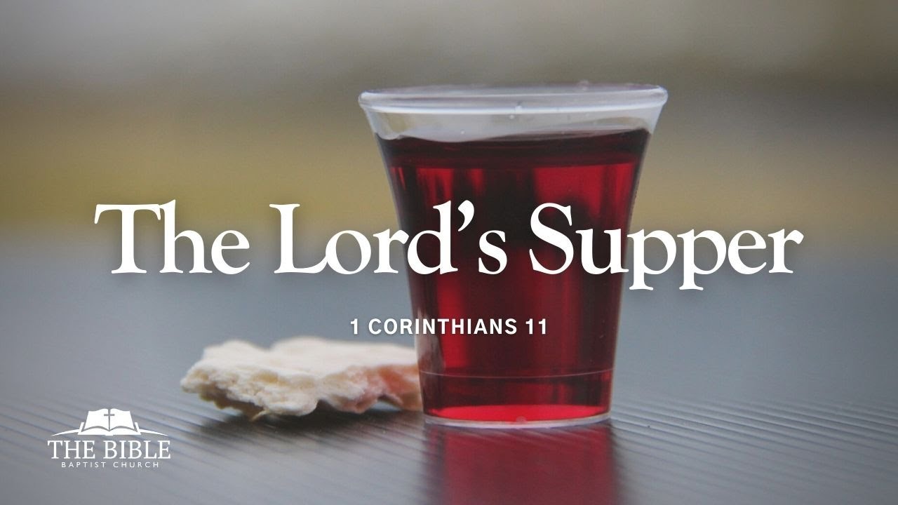 The Lord's Supper | 1 Corinthians - Lesson 26