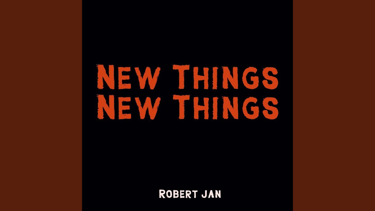New Things