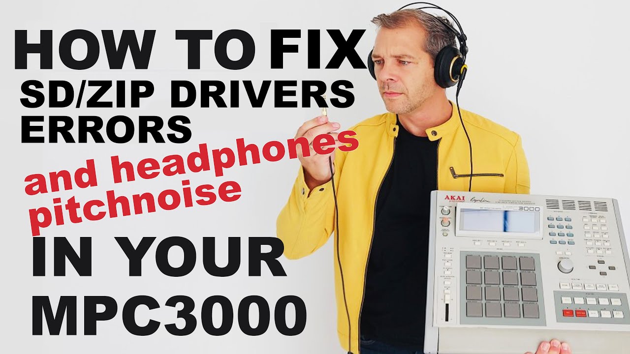HOW TO FIX SD/ZIP DRIVERS ERRORS AND HEADPHONES PITCHNOISE IN THE MPC 3000