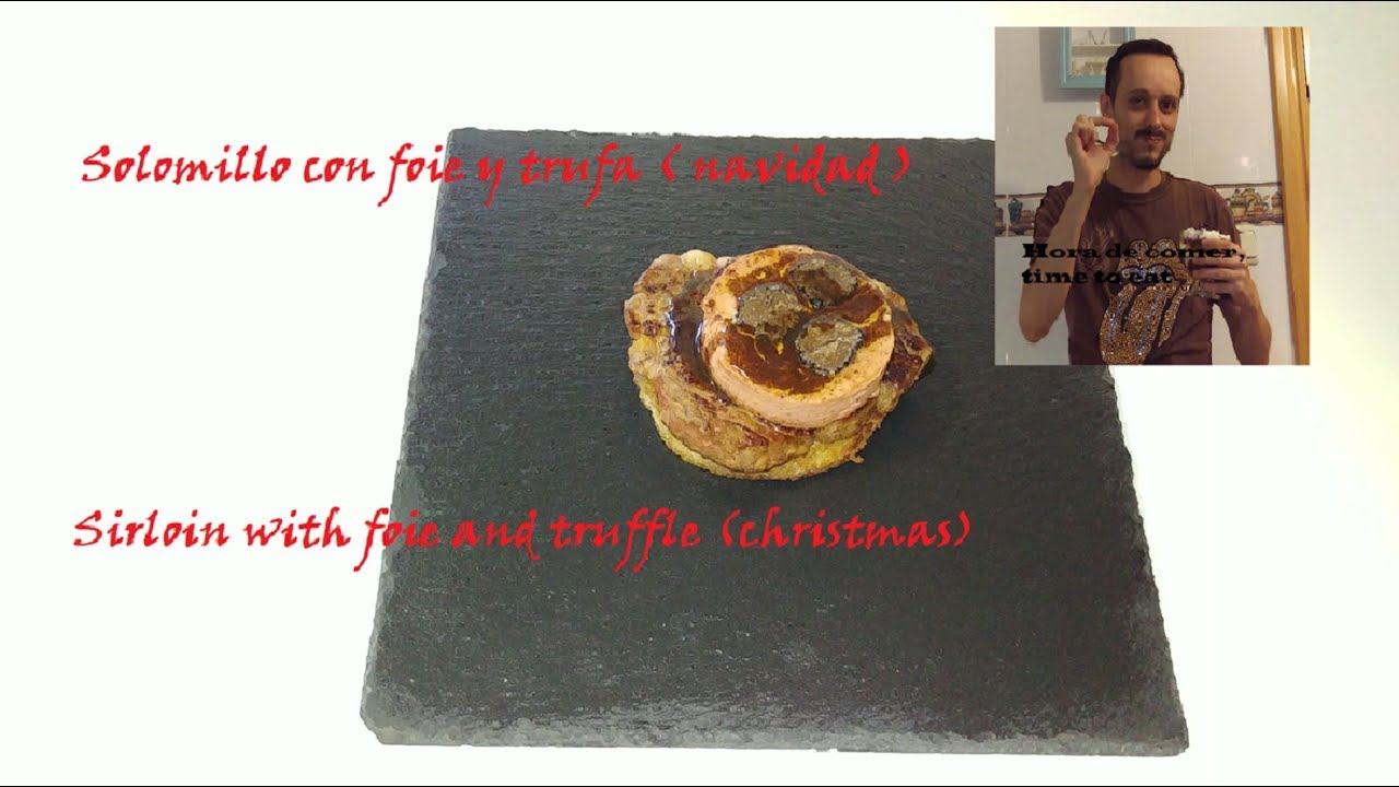 solomillo con foie y trufa ( navidad ), sirloin with foie and truffle (christmas)