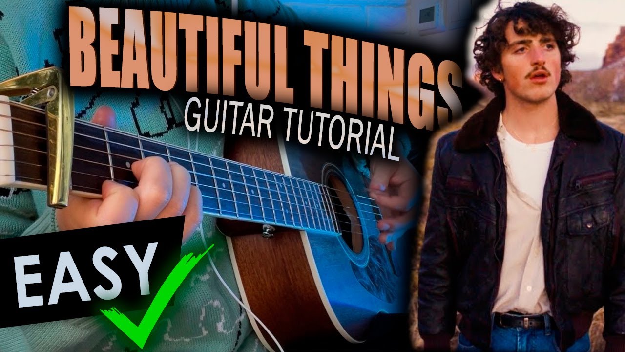 Beautiful things EASY GUITAR TUTORIAL with chords & lyrics | Benson Boone | Please Stay