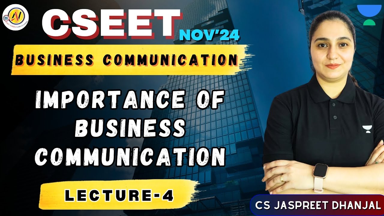 CSEET | Business Comm. | Importance of Business Communication (Lec-4) #unacademy #cseet #nov24