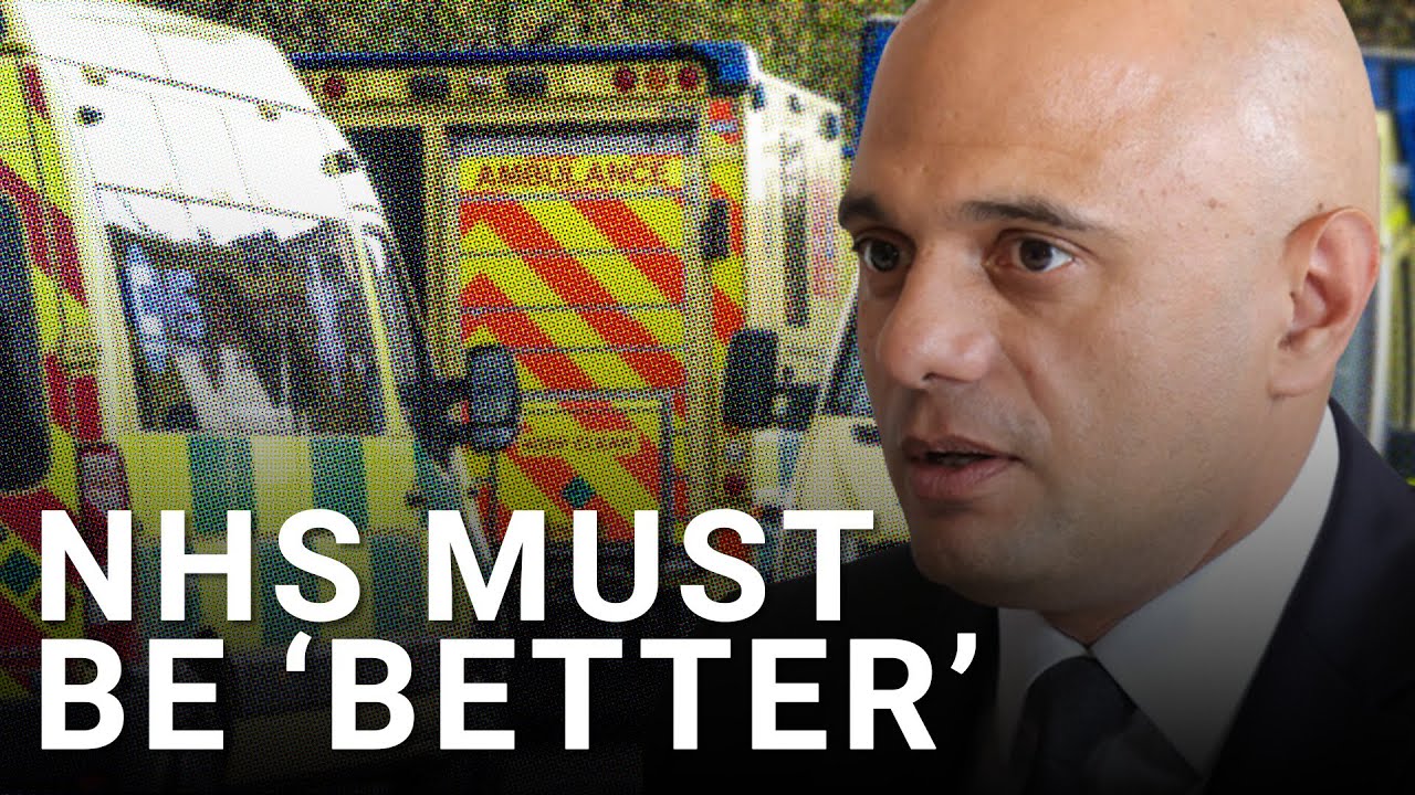 Sajid Javid: NHS needs fundamental overhaul